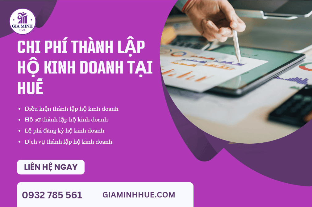 Chi phí thành lập hộ kinh doanh tại Huế mới nhất – Tư vấn trọn gói, tiết kiệm, đúng luật 2 Chi phí thành lập hộ kinh doanh tại Huế