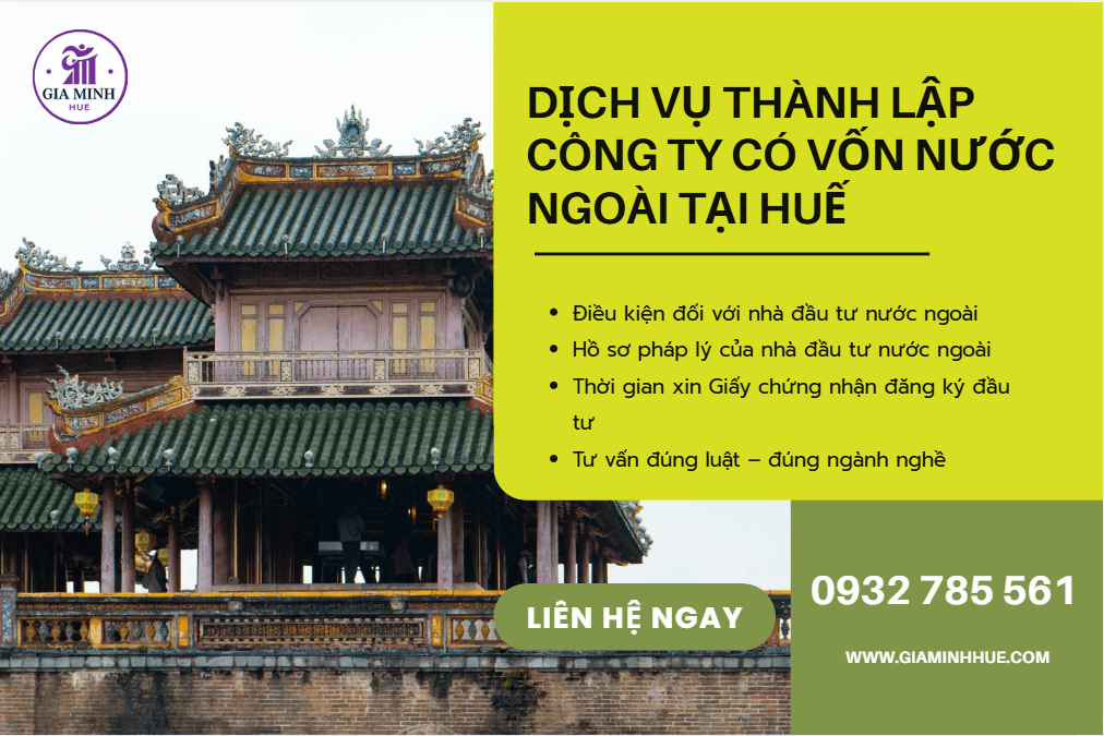 Dịch vụ thành lập công ty có vốn nước ngoài tại Huế – Tư vấn trọn gói, đúng luật, nhanh chóng 2 Dịch vụ thành lập công ty có vốn nước ngoài tại Huế